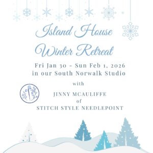 Island House Needlepoint Winter Weekend Retreat 2026